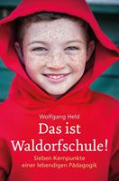   Das ist Waldorfschule!