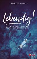   Lebendig!
