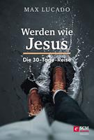   Werden wie Jesus