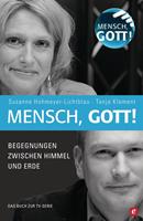   Mensch, Gott!