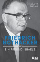   Friedrich Nothacker - Ein Freund Israels