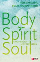   Body, Spirit, Soul