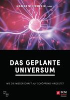   Das geplante Universum