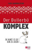   Der Bullerbü-Komplex