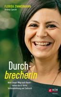   Durchbrecherin