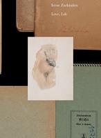   Ir&egrave;ne Zurkinden: Love, Life