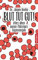   Blut tut gut