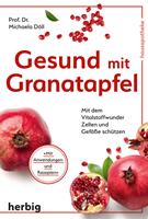   Gesund mit Granatapfel