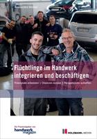   Fl&uuml;chtlinge im Handwerk integrieren und besch&auml;ftigen