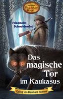   Das magische Tor im Kaukasus