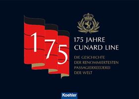   175 Jahre Cunard Line