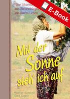 Mit der Sonne steh'ich auf