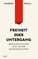   Freiheit oder Untergang