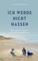   Ich werde nicht hassen
