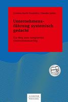   Unternehmensf&uuml;hrung systemisch gedacht