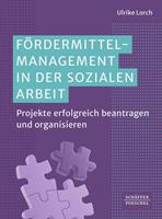   F&ouml;rdermittelmanagement in der sozialen Arbeit