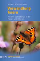  Verwandlung feiern