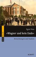   "Wagner und kein Ende"