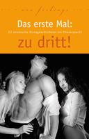   Das erste Mal: zu dritt!