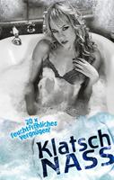   Klatsch Nass