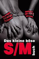   Das kleine böse S/M-Buch