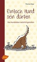   Einfach Hund sein dürfen