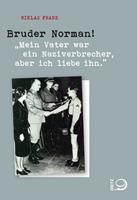   Bruder Norman!