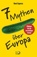   7 Mythen über Europa