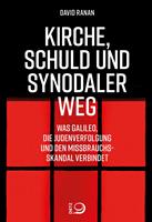 Kirche, Schuld und Synodaler Weg