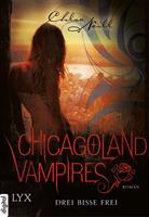   Chicagoland Vampires - Drei Bisse frei