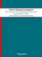   Die Stadt von der Neuzeit bis zum 19. Jahrhundert