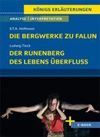   Die Bergwerke zu Falun von E.T.A. Hoffmann, Der Runenberg, Des Lebens Überfluss von Ludwig Tieck - Textanalyse und Interpretation