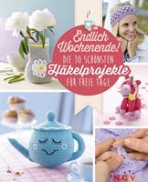   Endlich Wochenende! Die 30 schönsten Häkelprojekte für freie Tage