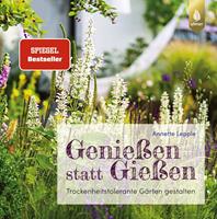   Genießen statt Gießen
