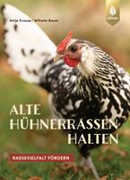   Alte Hühnerrassen halten