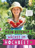   Mein Ketchup wächst im Hochbeet