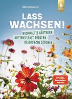   Lass wachsen!