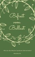   Befreit von Ballast