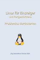   Linux für Einsteiger und Fortgeschrittene