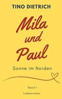 Mila und Paul: Sonne im Norden