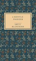   A gentle pioneer