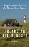   Urlaub an der Nordsee