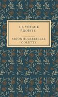   Le Voyage &eacute;go&iuml;ste