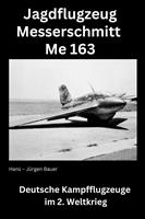 Jagdflugzeug Messerschmitt Me 163