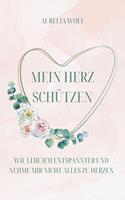   Mein Herz schützen