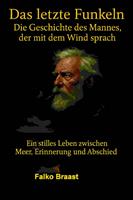   Das letzte Funkeln &ndash; Die Geschichte des Mannes, der mit dem Wind sprach