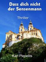   Dass dich nicht der Sensenmann
