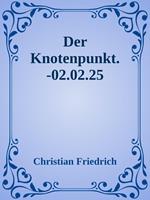   Der Knotenpunkt.