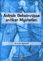 Astrale Geheimnisse antiker Mysterien