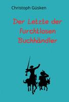   Der Letzte der furchtlosen Buchhändler